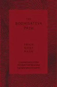 The Bodhisattva Path: Commentary on the Vimalakirti and Ugrapariprccha Sutras