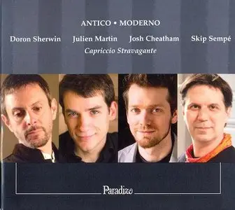Antico / Moderno (Capriccio Stravagante)