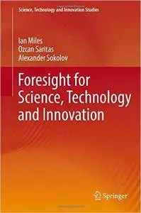 Foresight for Science, Technology and Innovation