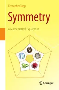 Symmetry: A Mathematical Exploration