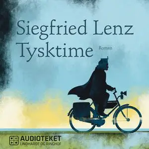 «Tysktime» by Siegfried Lenz