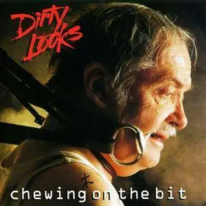 Dirty Looks - Chewing On The Bit (1994) [US 1st Press]
