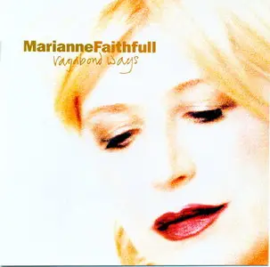 Marianne Faithfull - Vagabond Ways    (1999)