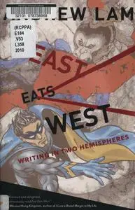 East Eats West: Writing in Two Hemispheres