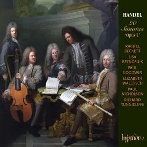 R. Beckett, L. Beznosiuk, P. Goodwin, E. Wallfisch, R. Tunnicliffe, P. Nicholson - Handel: 20 Sonatas 'Opus 1' (2014)