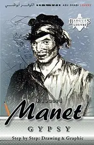 Edouard Manet, Gypsy. Step by Step: Drawing & Graphic: Master the art of ink and pencil drawing the easy way Art Book 2