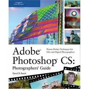 David D. Busch, Adobe Photoshop CS: Photographers' Guide (Repost) 