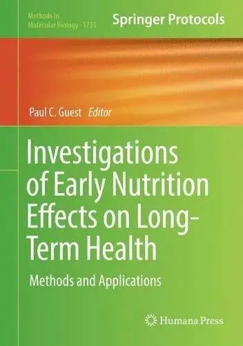 Investigations of Early Nutrition Effects on Long-Term Health: Methods and Applications