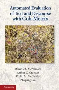 Automated Evaluation of Text and Discourse with Coh-Metrix