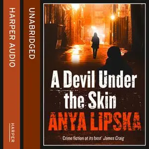 «A Devil Under the Skin» by Anya Lipska