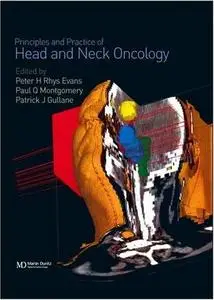 Head and Neck Oncology: Principles and Practice of