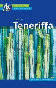 Irene Börjes - Teneriffa Reiseführer Michael Müller Verlag