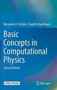 Basic Concepts in Computational Physics, Second Edition