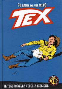 Tex - 70 Anni Di Un Mito - Volume 131 - Il Tesoro Della Vecchia Missione