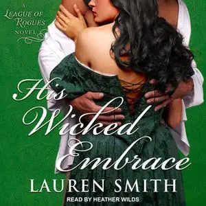 «His Wicked Embrace» by Lauren Smith