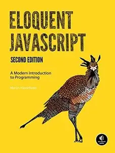 Eloquent JavaScript: A Modern Introduction to Programming (2nd Edition)