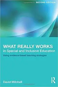 What Really Works in Special and Inclusive Education: Using evidence-based teaching strategies