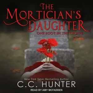 «The Mortician's Daughter» by C.C. Hunter