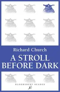 «A Stroll Before Dark» by Richard Church
