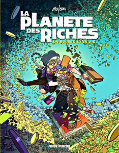 La Planète des Riches - Tome 2 - La Bourse et la vie (2018)