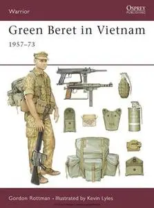 Green Beret in Vietnam 1957-73 (Warrior 28)