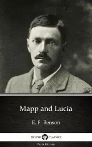 «Mapp and Lucia» by Edward Benson