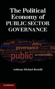 The Political Economy of Public Sector Governance (Repost)