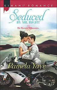 «Seduced by Mr. Right» by Pamela Yaye