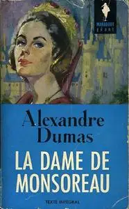 «La Dame de Monsoreau Tome I» by Alexandre Dumas