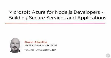 Microsoft Azure for Node.js Developers - Building Secure Services and Applications
