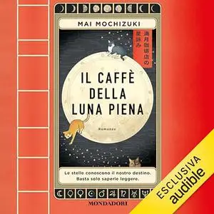 «Il Caffè della Luna Piena» by Mai Mochizuki