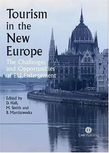 Tourism in the New Europe: The Challenges and Opportunities of EU Enlargement (Cabi) (Repost)