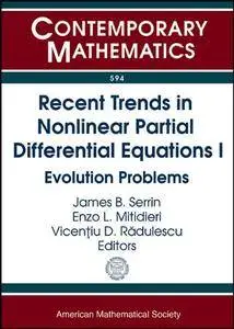 Recent Trends in Nonlinear Partial Differential Equations I: Evolution Problems