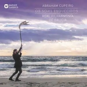Abraham Cupeiro & Orquesta Real Filharmonía de Galicia - Os Sons Esquecidos (2017)