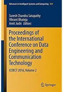 Proceedings of the International Conference on Data Engineering and Communication Technology: ICDECT 2016, Volume 2 [Repost]