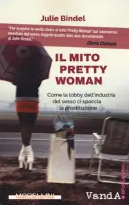 Julie Bindel - Il mito Pretty Woman