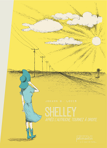 Shelley - Après L'autruche, Tournez à Droite