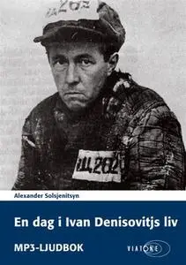 «En dag i Ivan Denisovitjs liv» by Alexander Solsjenitsyn