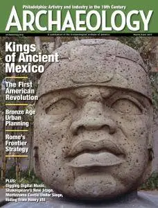 Archaeology Magazine - March-April 2017