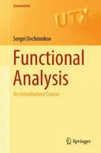 Functional Analysis: An Introductory Course