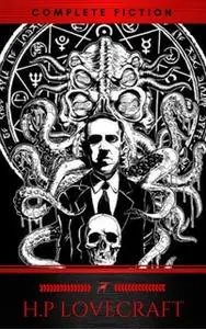 «H. P. Lovecraft: The Complete Collection» by H.P. Lovecraft