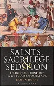 Saints, Sacrilege and Sedition