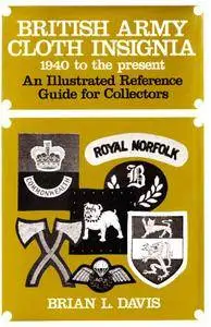 British Army Cloth Insignia 1940 to the Present (repost)
