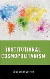 Institutional Cosmopolitanism