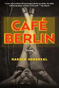 Café Berlin: A Novel