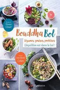 Jean-Michel Cohen, Thomas Clouet, "Bouddha Bol: L'équilibre est dans le bol !"