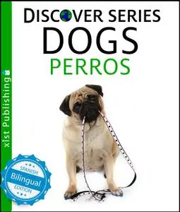 «Dogs / Perros» by Xist Publishing