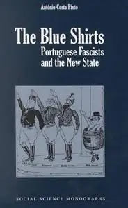 The Blue Shirts: Portuguese Fascists And The New State