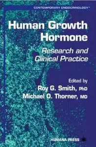 Human Growth Hormone: Research and Clinical Practice