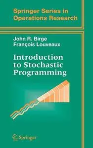 Introduction to Stochastic Programming